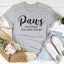 Paws Y Disfruta De Las Pequeñas Cosas Camiseta