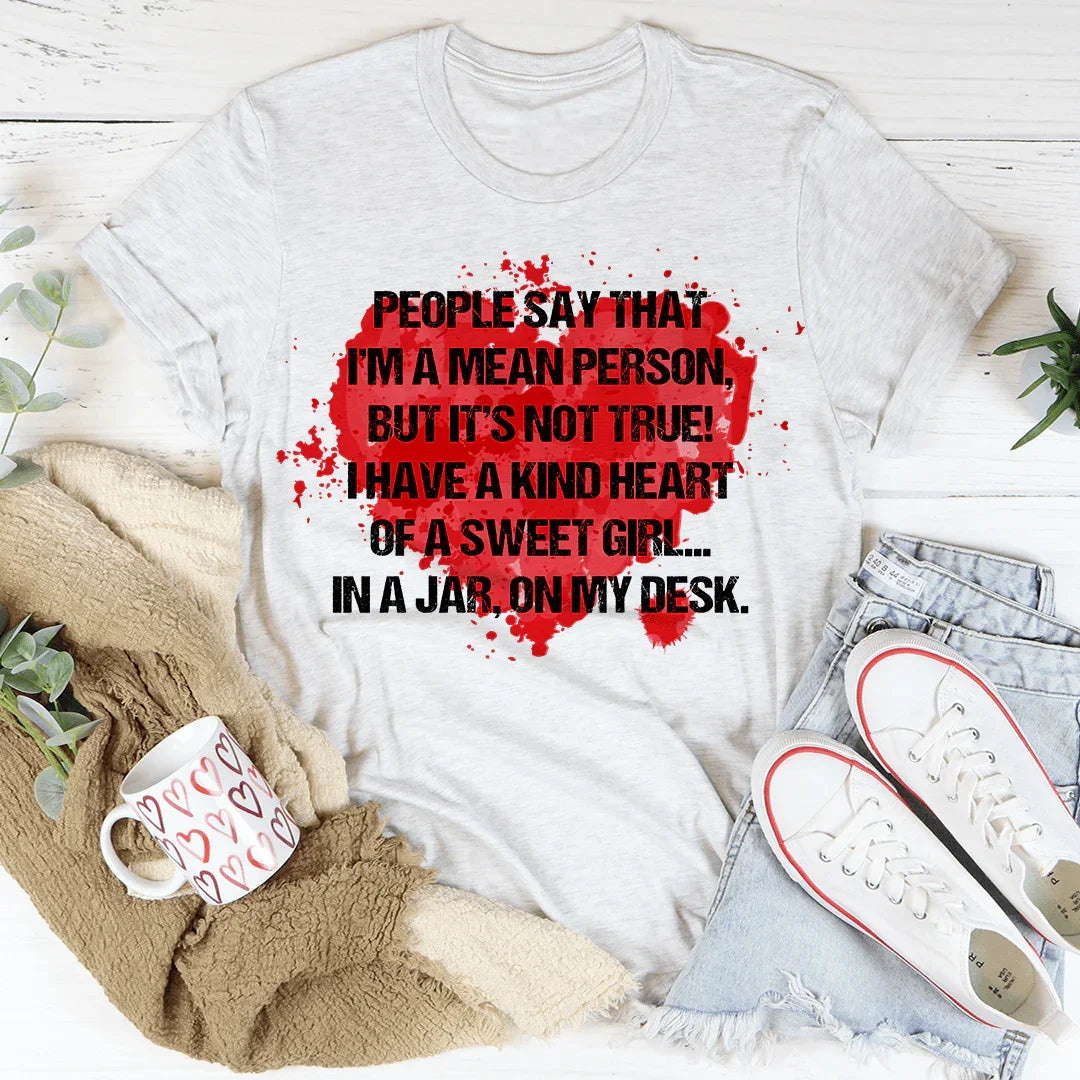 La gente dice que soy una mala persona.
