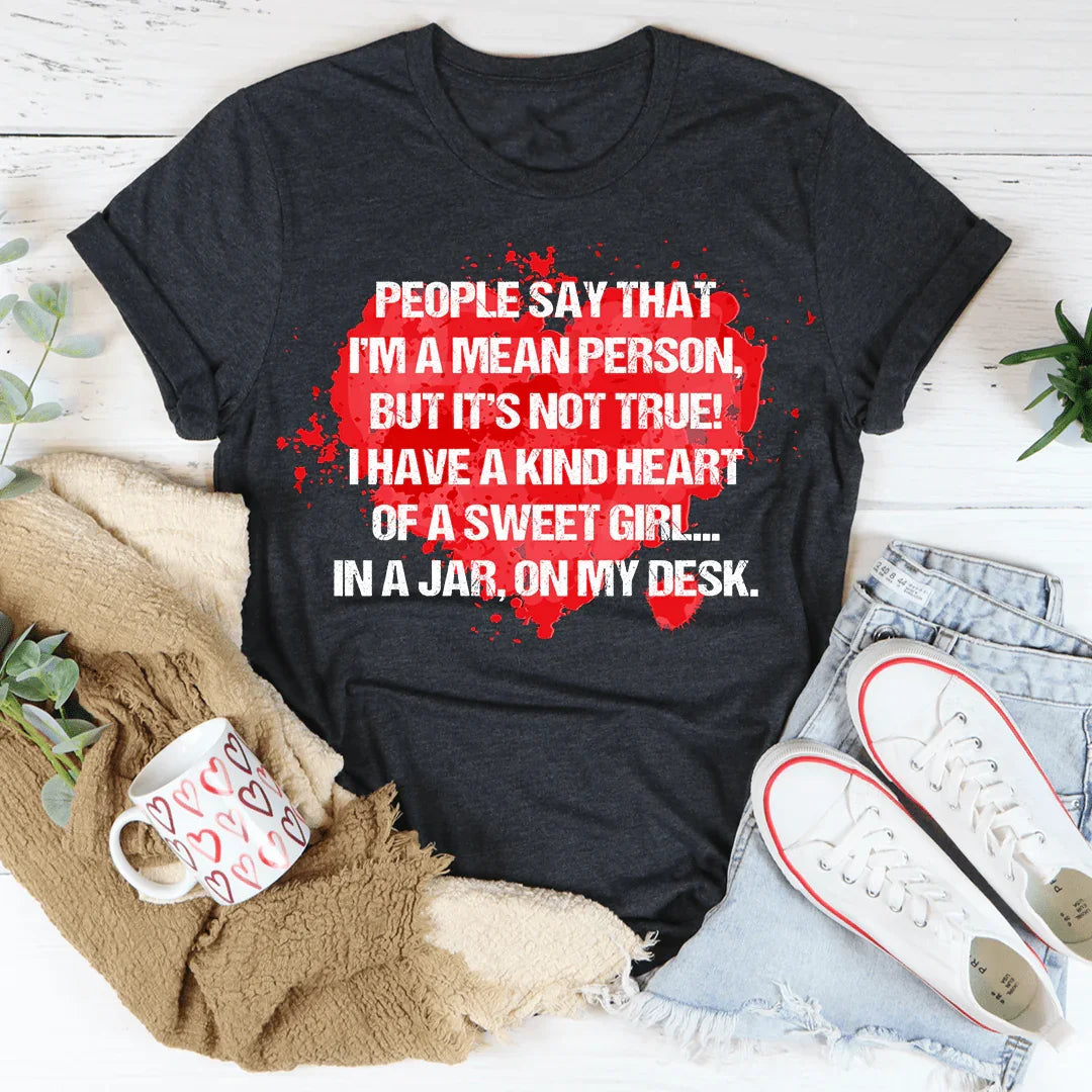 La gente dice que soy una mala persona.