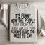 People That Know The Least About You Sweatshirt