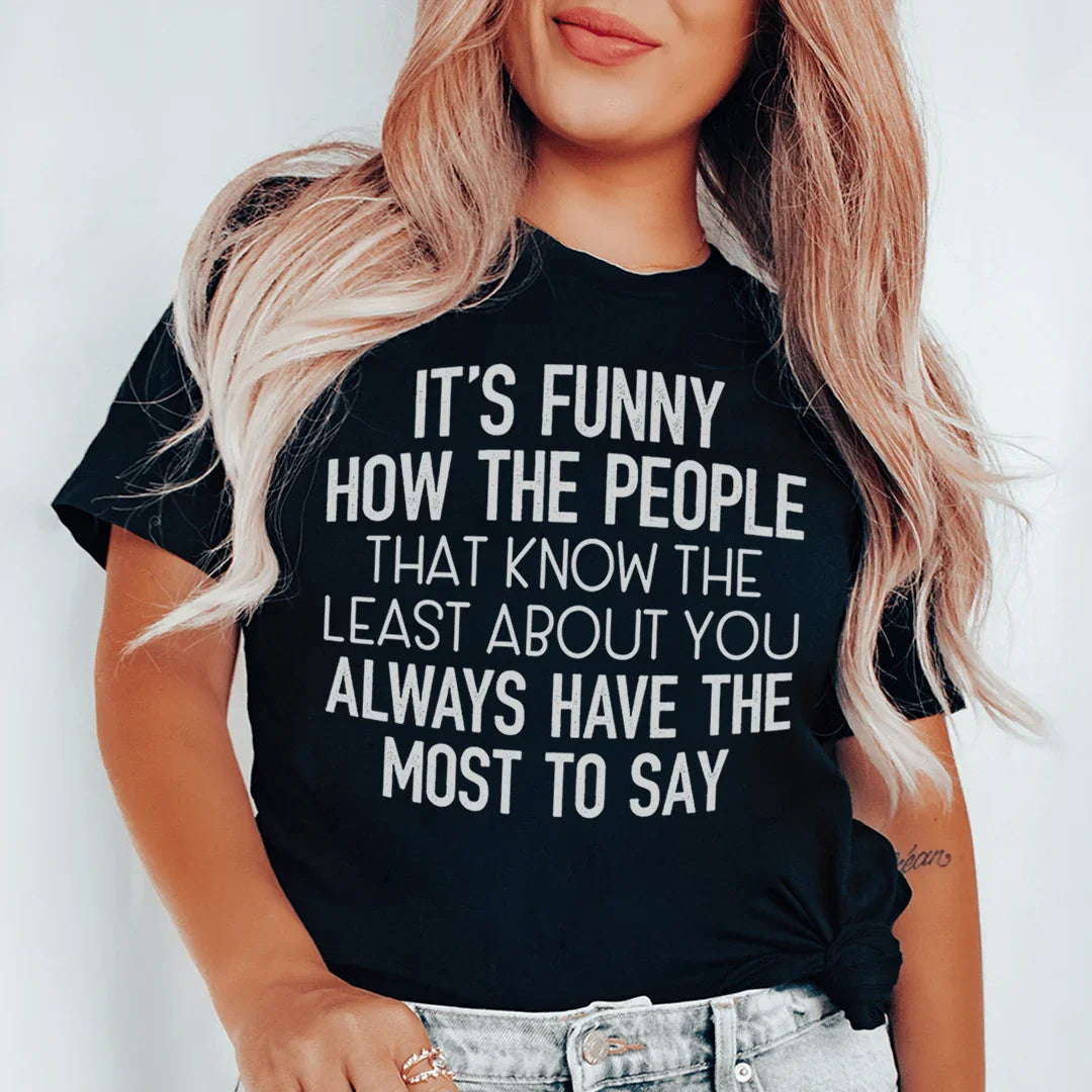 Camiseta de la gente que menos sabe de ti