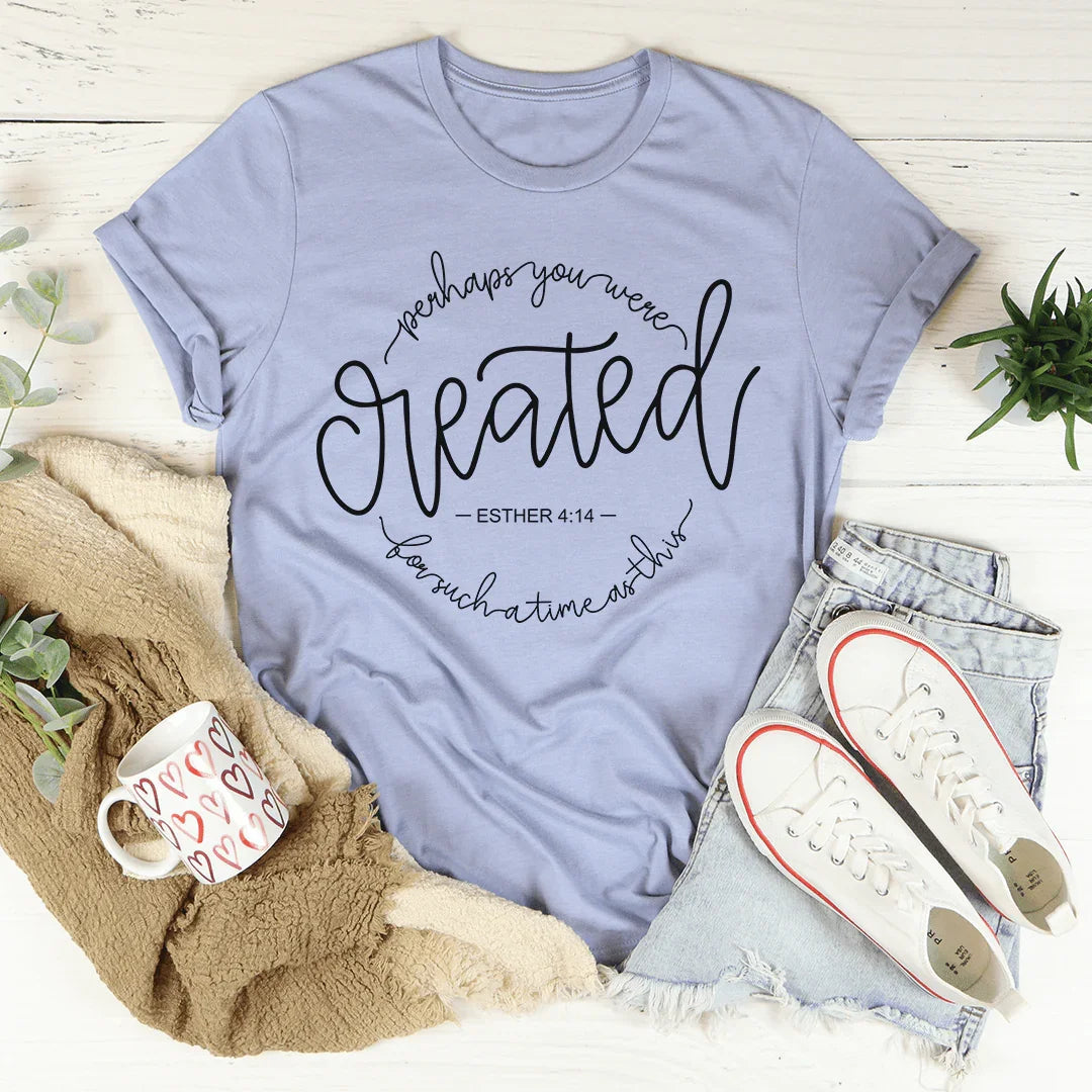 Perhaps You Were Created For Such A Time As This Tee - Korvel