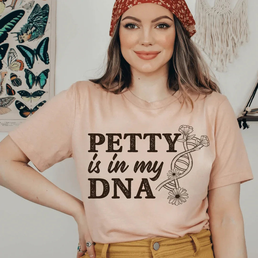 Petty Is In My DNA T-Shirt