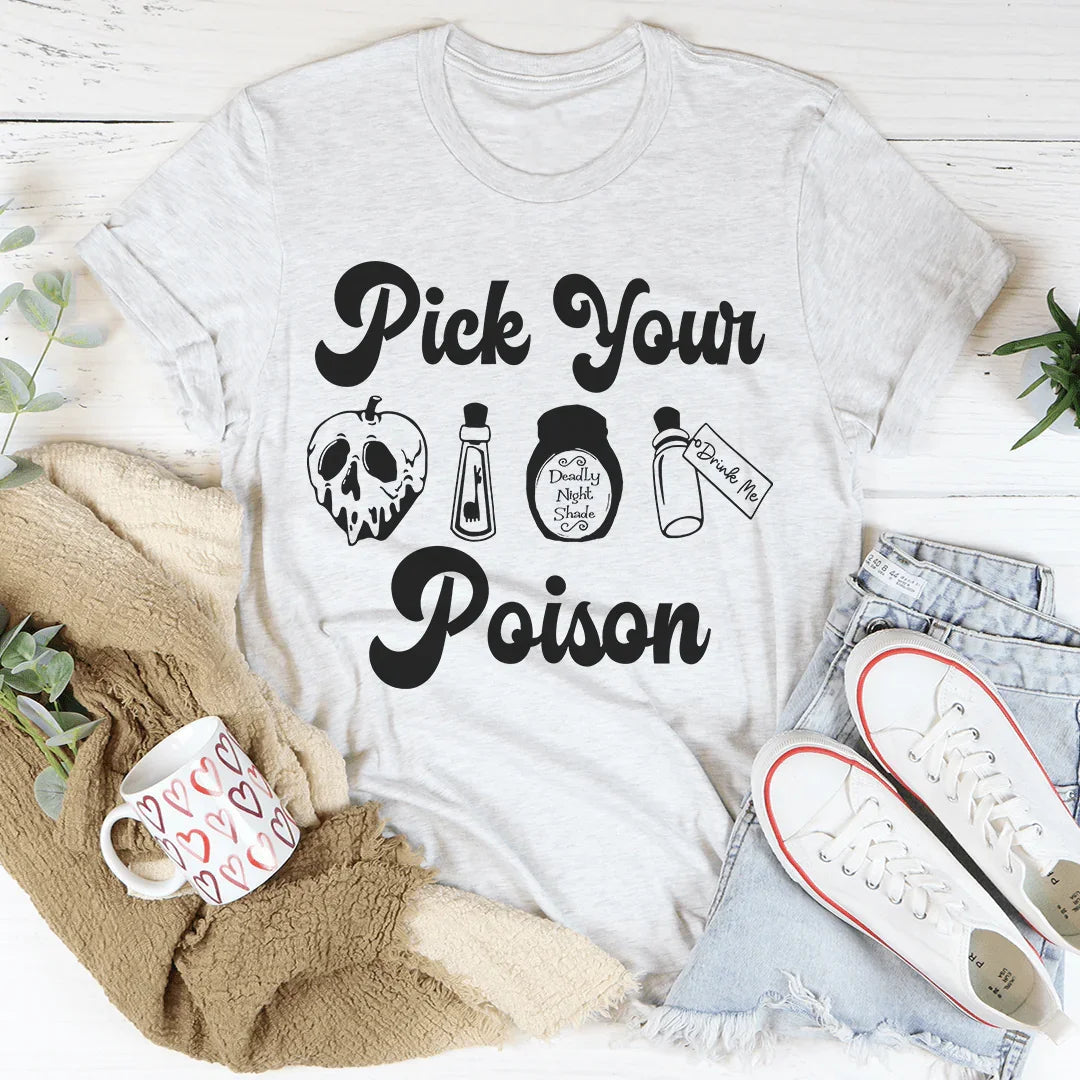 Pick Your Poison Tee - Korvel