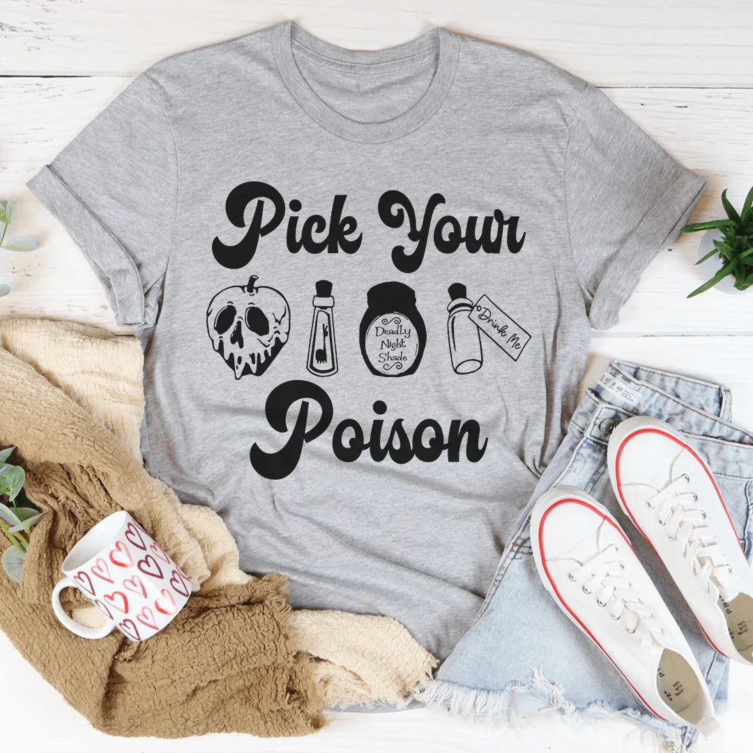 Pick Your Poison Tee - Korvel