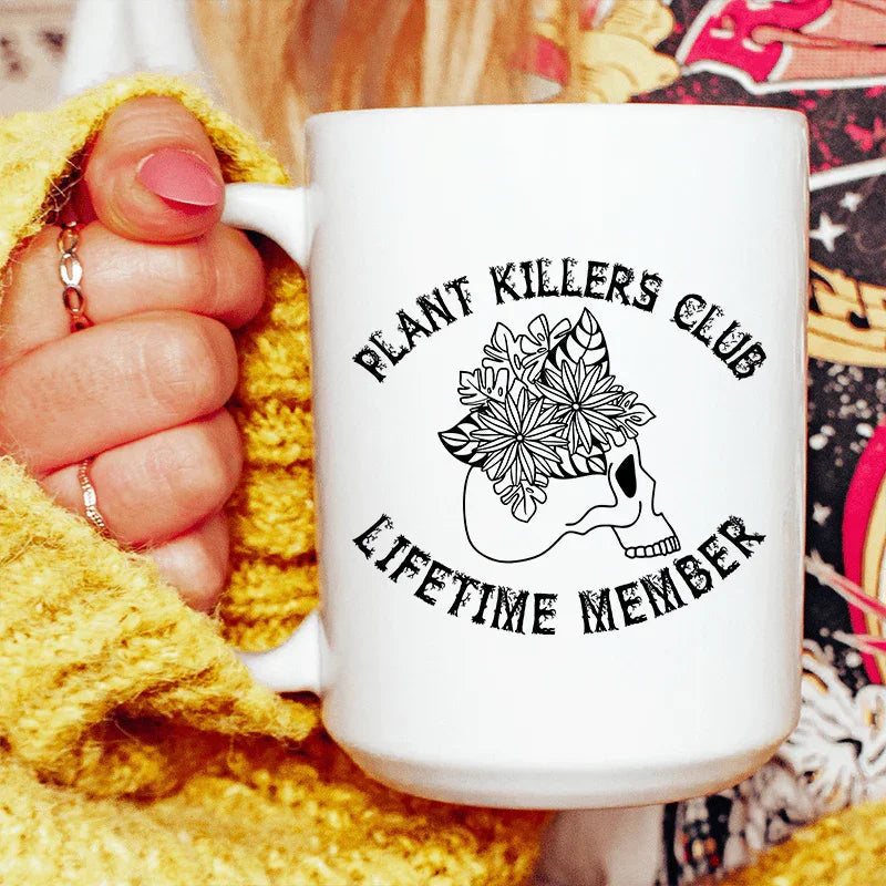 Plant Killers Club Ceramic Mug - 15 oz