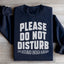 Sudadera con la frase "Por favor, no molestar"