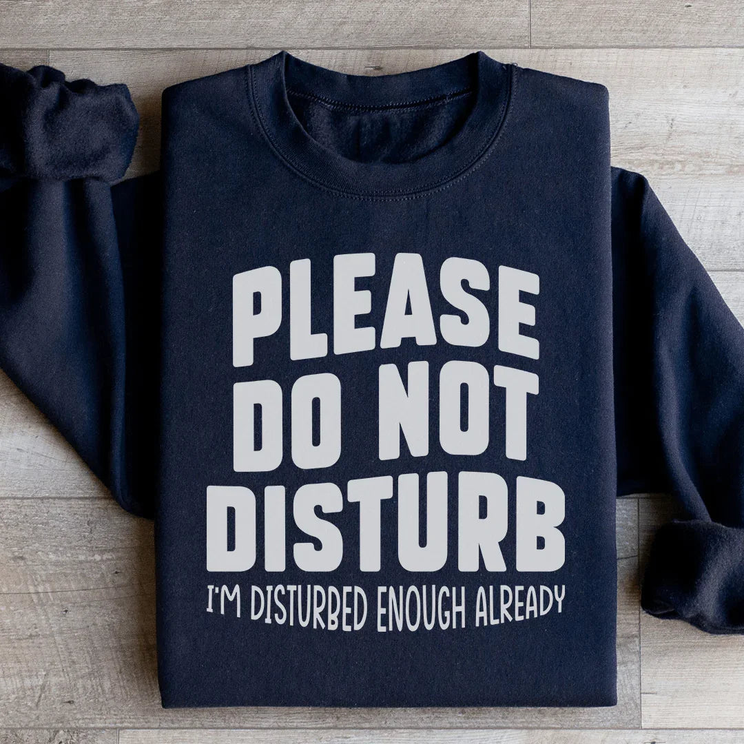 Sudadera con la frase "Por favor, no molestar"