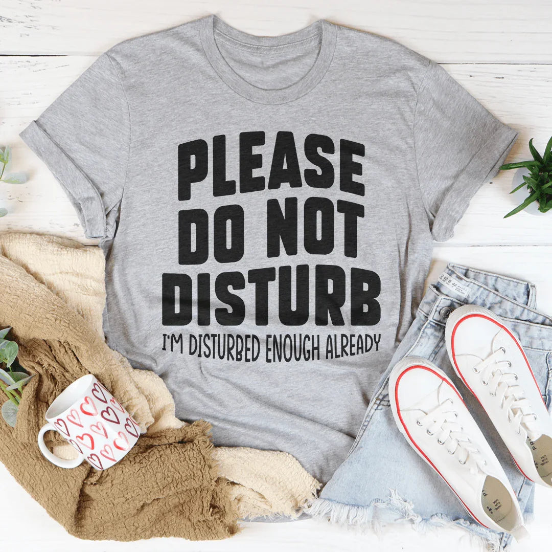 Por favor, no molestar Tee