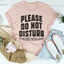 Por favor, no molestar Tee