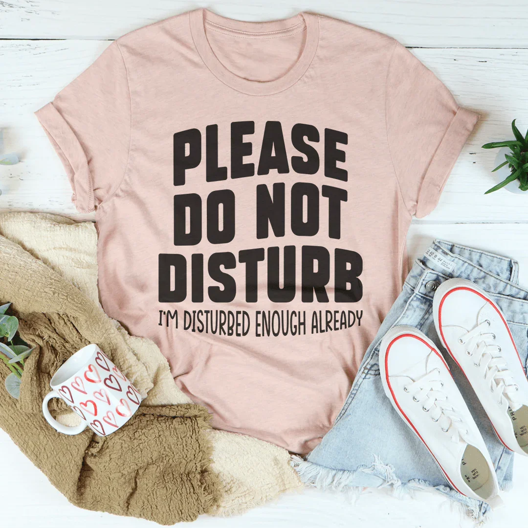 Por favor, no molestar Tee