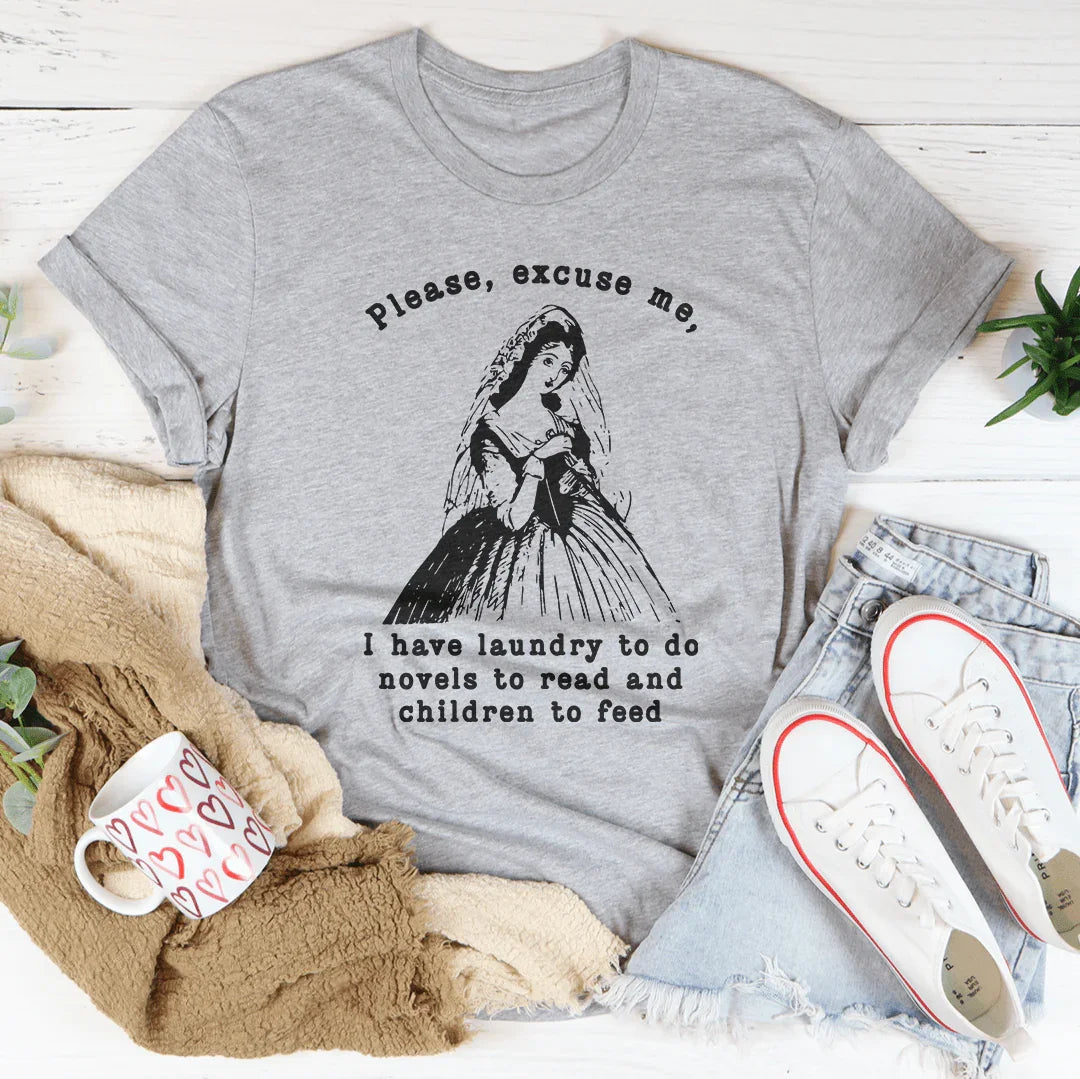 Please Excuse Me I Have Laundry To Do Tee