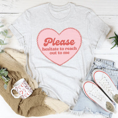 Por favor, no dudes en comunicarte conmigo Tee