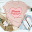 Please Hesitate To Reach Out To Me Tee
