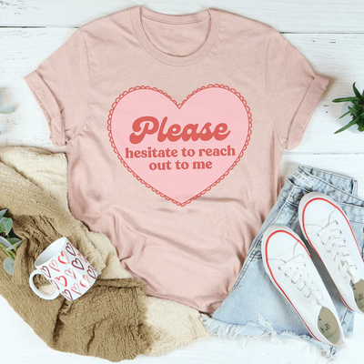 Por favor, no dudes en comunicarte conmigo Tee