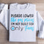 Please Lower The Gas Prices Sweatshirt