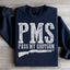 PMS Pass My Shotgun Sweatshirt