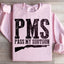 PMS Pass My Shotgun Sweatshirt