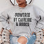 Sudadera Powered By Caffeine &amp; Books