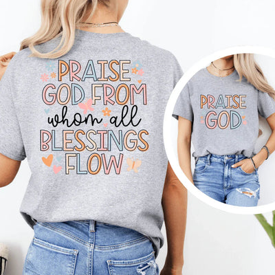 Camiseta Alabado Sea Dios De Quien Fluyen Todas Las Bendiciones