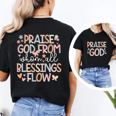 Camiseta Alabado Sea Dios De Quien Fluyen Todas Las Bendiciones