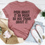 Pray About It As Much As You Think About It Tee