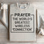 Prayer: The World's Greatest Wireless Connection Sweatshirt