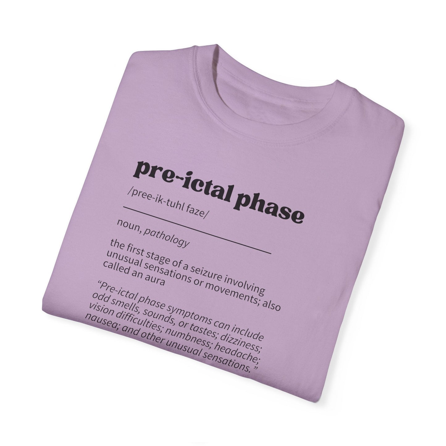T-shirt unisexe teint en pièce - Définition de la phase pré-ictale