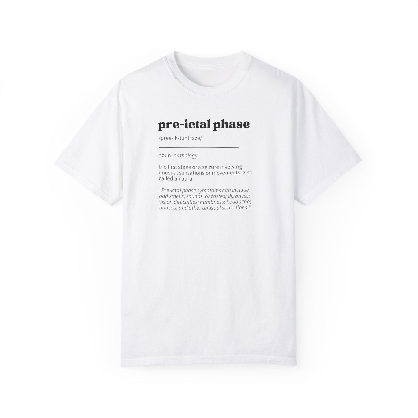 T-shirt unisexe teint en pièce - Définition de la phase pré-ictale