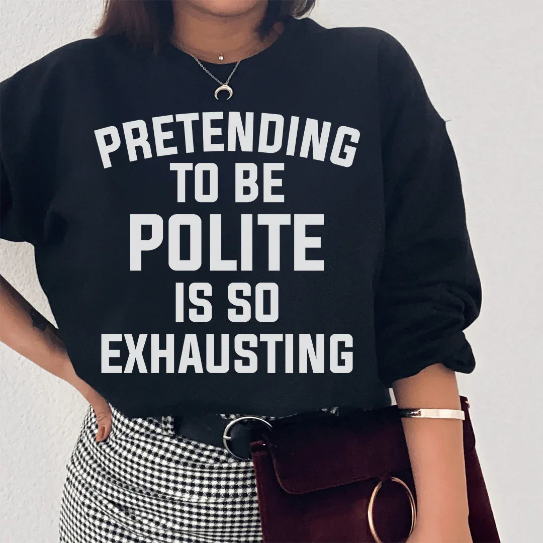 Sweatshirt Prétendre Être Poli