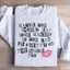 Pretty On The Inside Sweatshirt