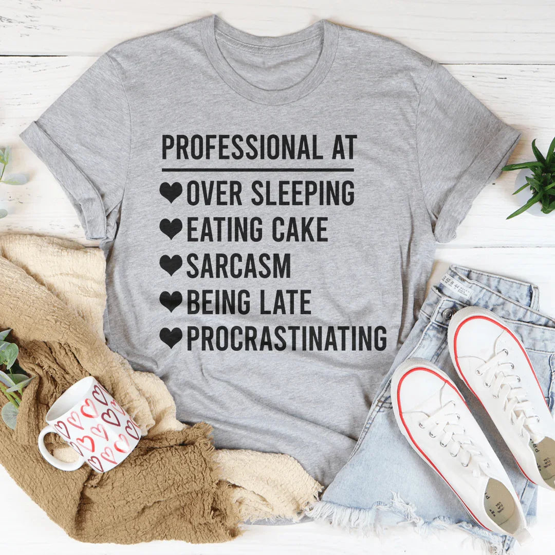 Professional At Sarcasm T-Shirt