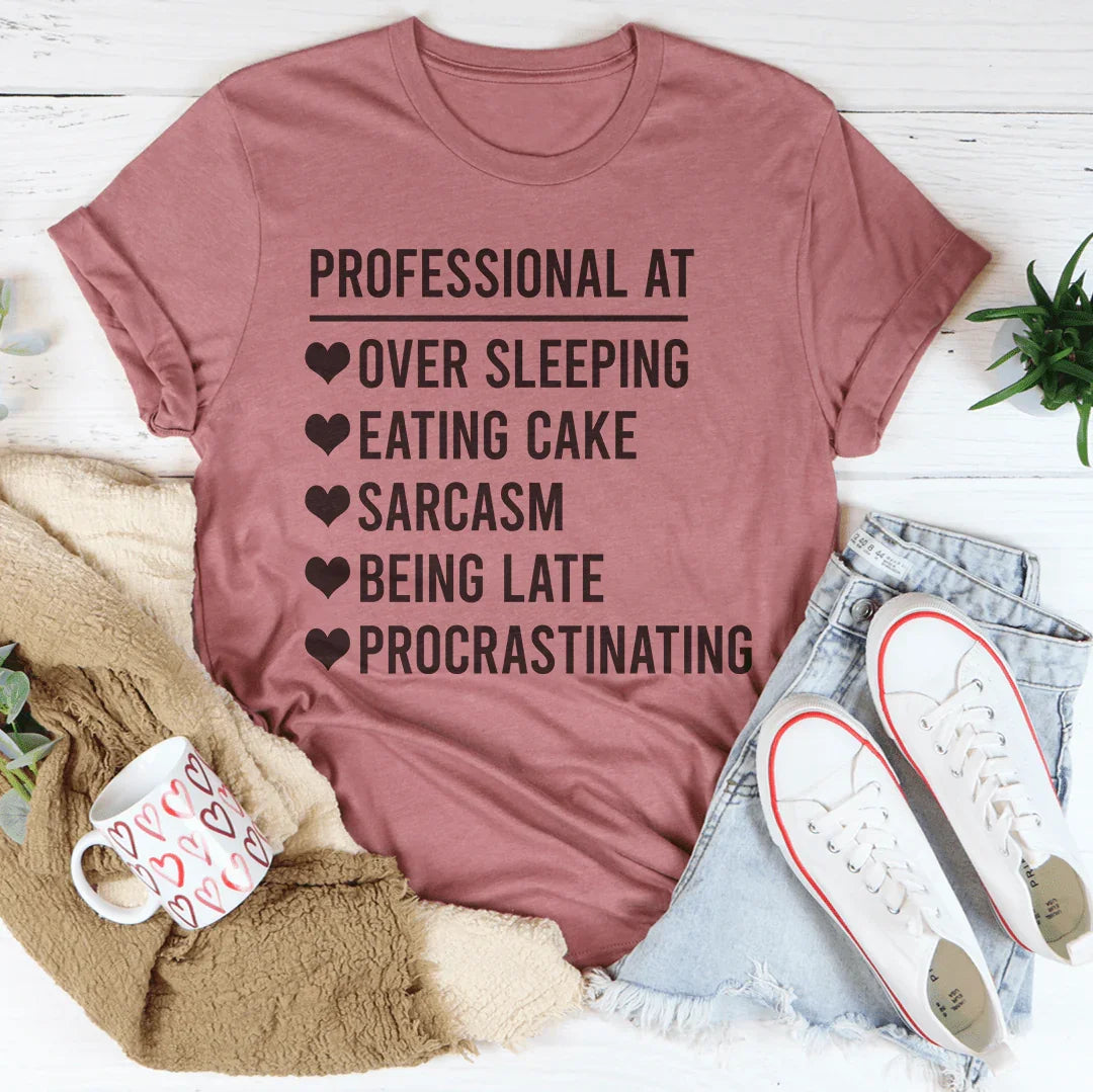 Professional At Sarcasm T-Shirt