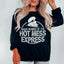 Proud Member Of The Hot Mess Express Sweatshirt