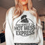 Proud Member Of The Hot Mess Express Sweatshirt