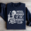 Membre Fier Du Club Des Bizarres Sweatshirt