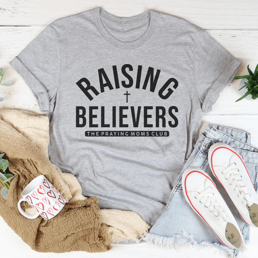 Raising Believers La camiseta del club de mamás que oran