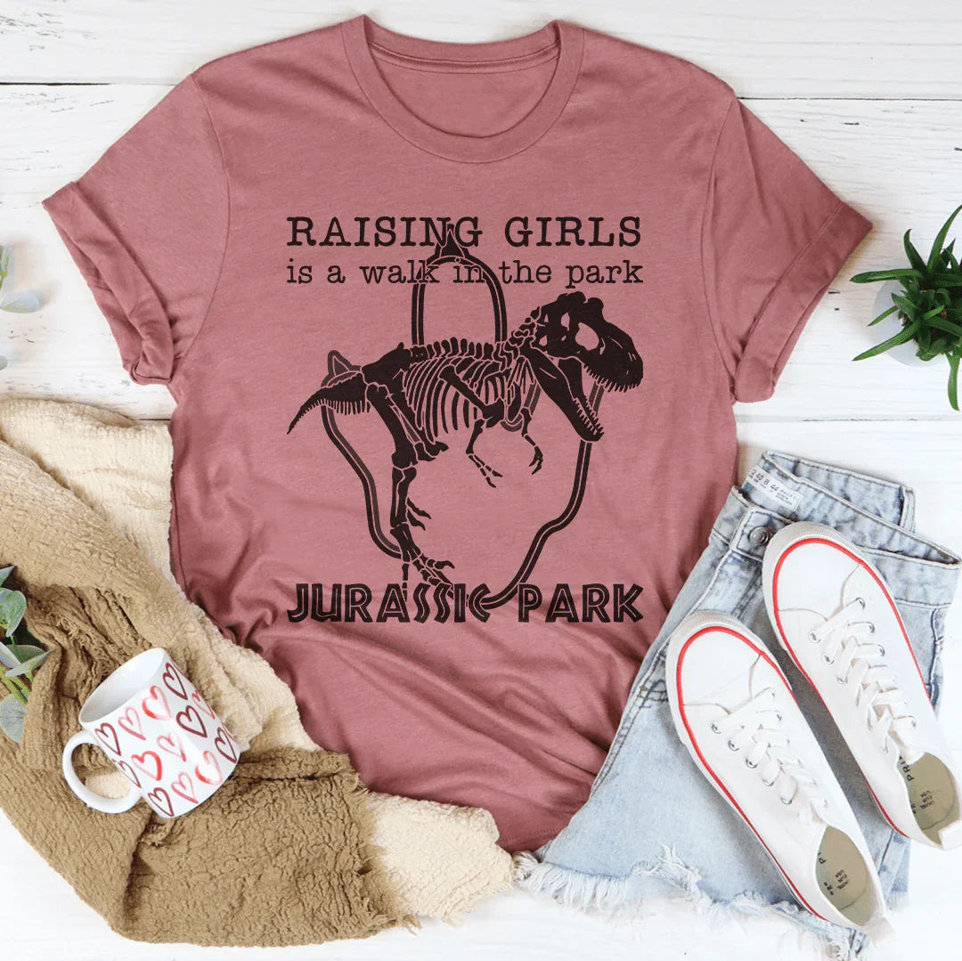 Camiseta "Criar niñas es un paseo por el parque"