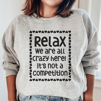 Sweatshirt Relax Nous Sommes Tous Fous Ici