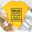Relax We Are All Crazy Here Tee - Korvel