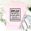 Relax We Are All Crazy Here Tee - Korvel