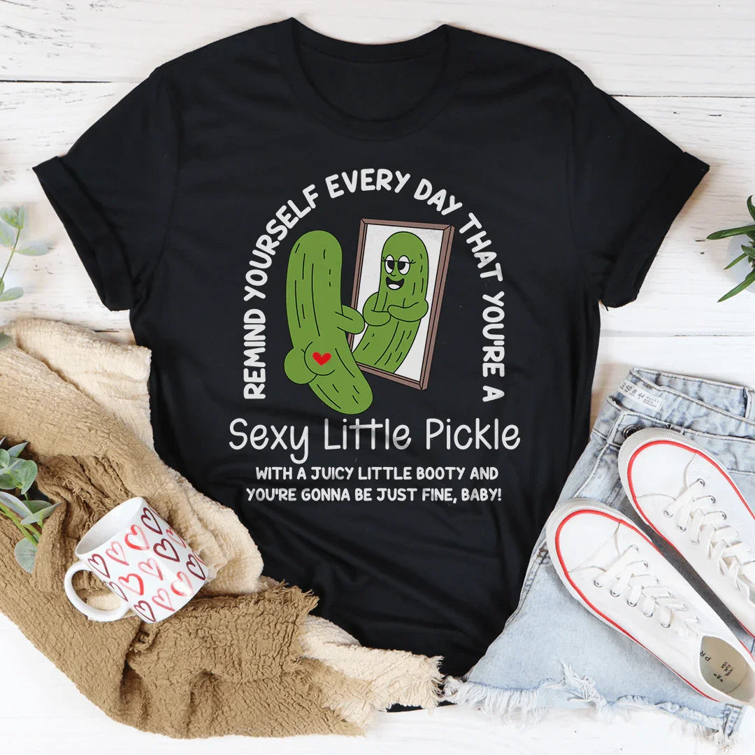 Recuérdate todos los días que eres un pequeño pepinillo sexy