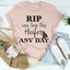 Rip Can Tag This Heifer Any Day Tee