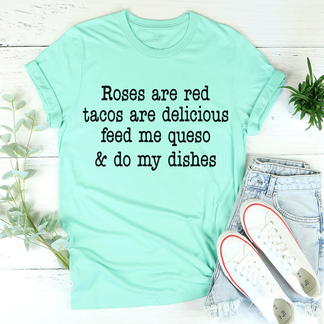 Roses Are Red Tacos Are Delicious Tee - Korvel
