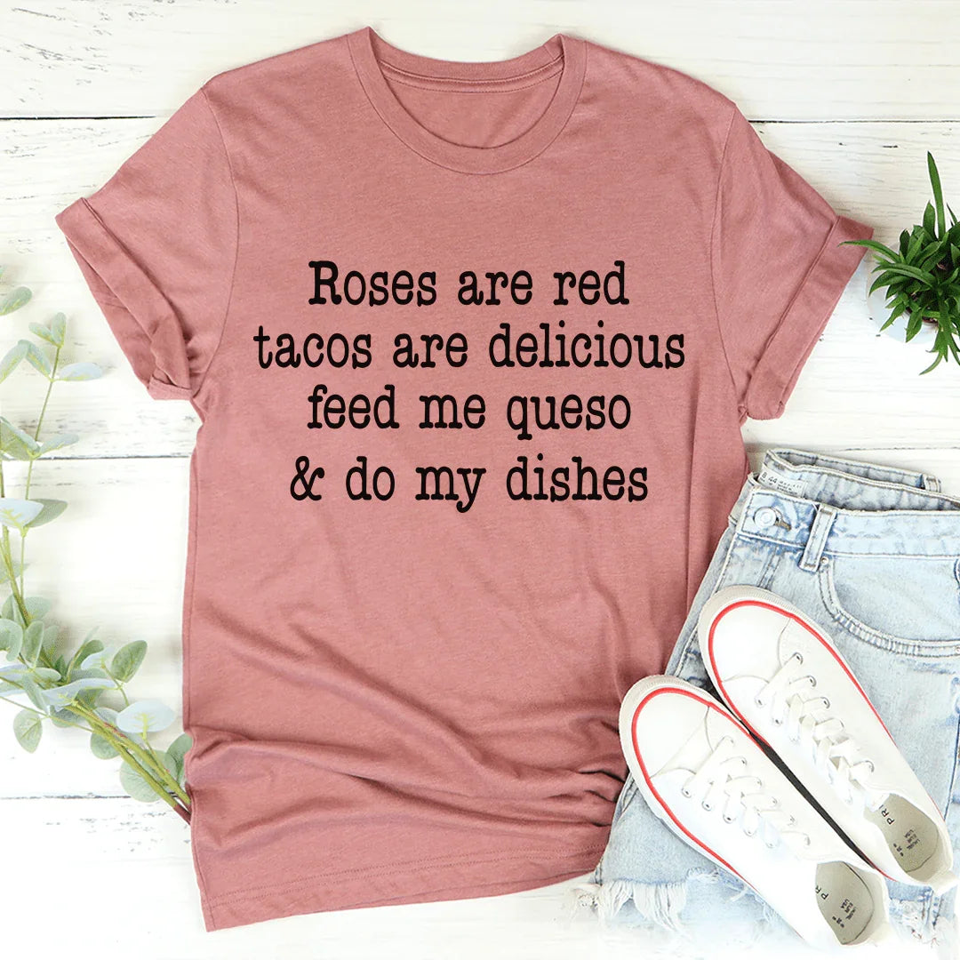 Roses Are Red Tacos Are Delicious Tee - Korvel