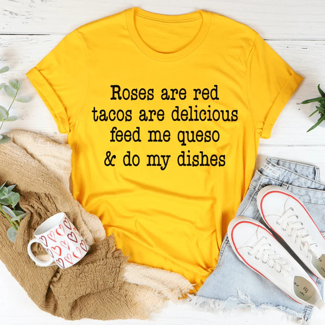 Roses Are Red Tacos Are Delicious Tee - Korvel
