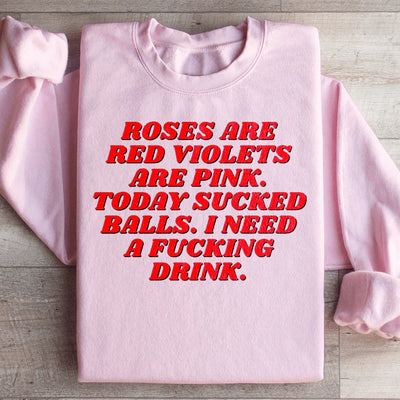Roses Are Red Violets Are Pink Sweatshirt
