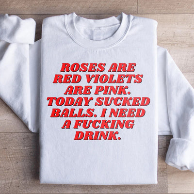 Roses Are Red Violets Are Pink Sweatshirt