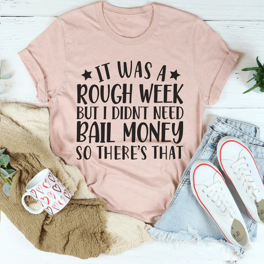 Camiseta de semana difícil