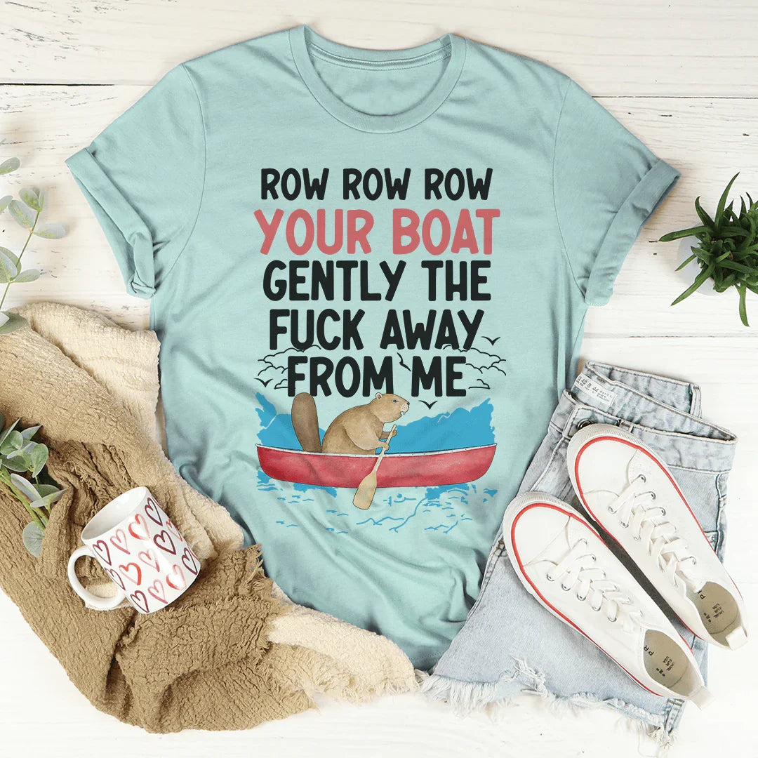 Row Row Row Your Boat T-Shirt